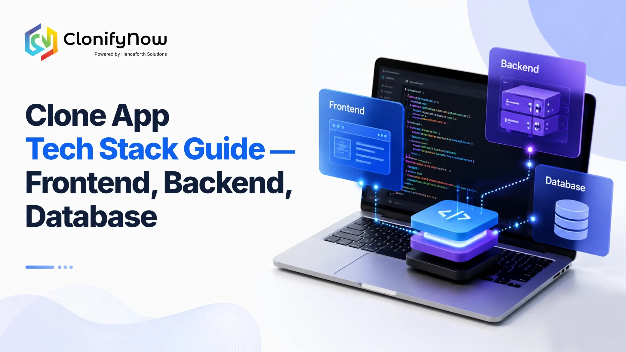 Clone App Tech Stack Guide — Frontend, Backend, Database