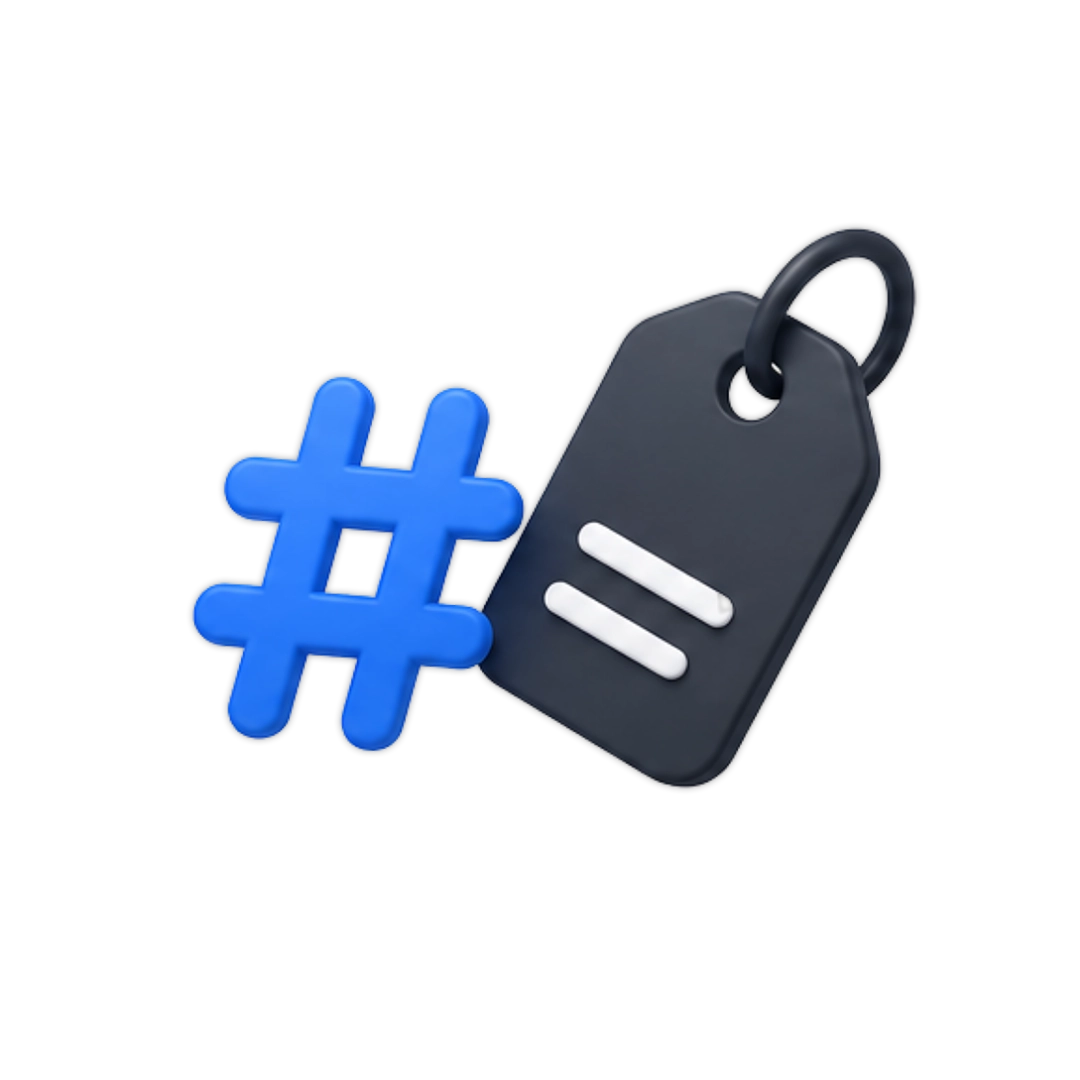 Tags and Hashtags