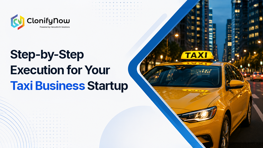 Step-by-Step Execution for Your Taxi Business Startup